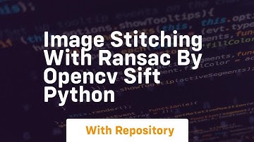 Image stitching with ransac by opencv sift python