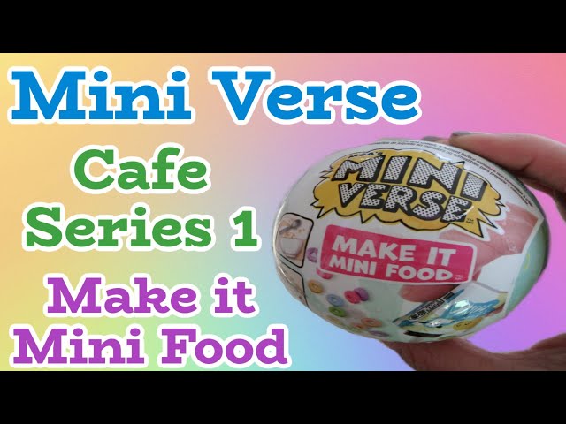 MINIVERSE Make it Mini Food Cafe SERIES 1 by MGA 