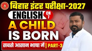 BSEB 12TH English Prose Chapter 7 | A Child is born| Lecture:-03