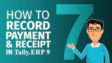 How to Record Payments and Receipts in Tally.ERP 9 | Chapter 7 | Tally Learning Hub