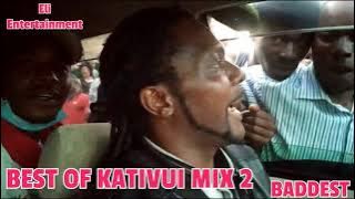 BEST OF KATIVUI MIX🔥🔥
