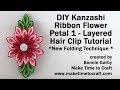 DIY Kanzashi Ribbon Flower Petal #1 Folding Variation Hair Clip Tutorial