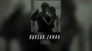 MaNga - Dursun zaman (speed up)