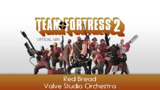 Video thumbnail of "Team Fortress 2 Soundtrack | Red Bread"