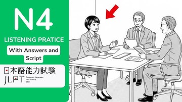 JLPT N4 LISTENING PRACTICE TEST 2025 WITH ANSWERS AND SCRIPT ちょうかい