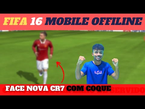 SAIU! FACE DE CR7 COM COQUE FIFA 16 MOBILE MOD OFFLINE