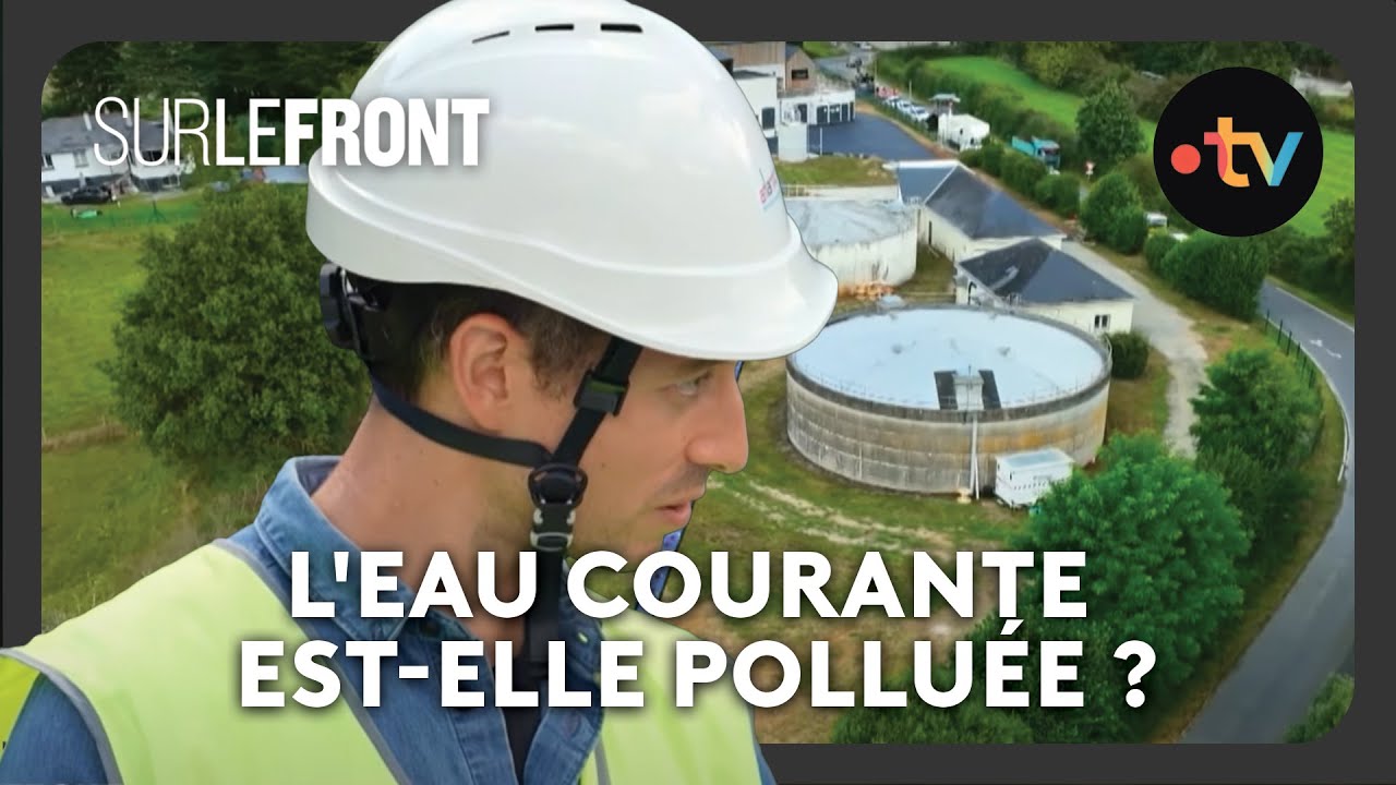 Eau courante polluée : pas traitée, seulement diluée ? - Sur le front avec Hugo Clément