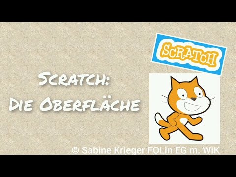Scratch: Die Oberfläche