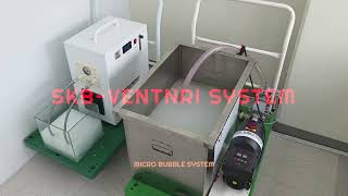 INTRO_SKB-VENTURI_MICRO BUBBLE SYSTEM/SKB-TECHNOLOGY