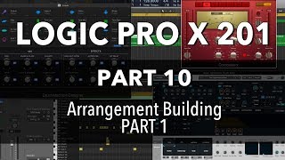 LOGIC PRO X 201 - #10 Arrangement Building (PART 1)
