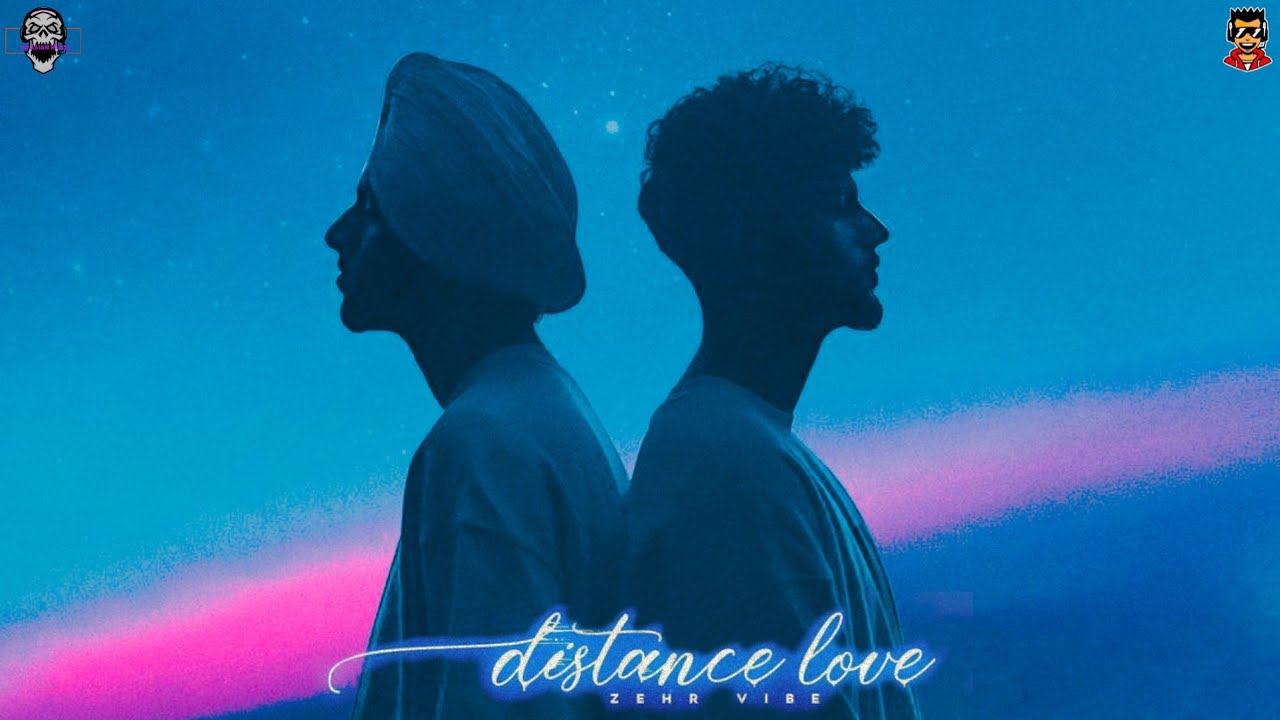 Distance Love - Zehr Vibe | Yaari Ghuman | New Punjabi 2021 Bass ...