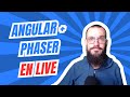 Envie de dev angular + phaser avec moi ?