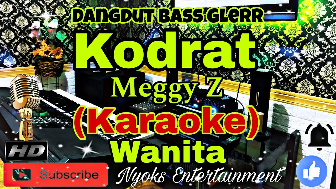 KODRAT - MEGGY Z (KARAOKE) Dangdut Full Bass Glerr Horeg || Nada Wanita || CIS=DO