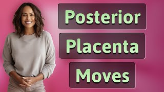 Does a Posterior Placenta Change How You Feel Baby Move