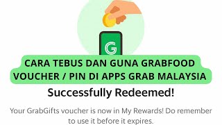 How To Claim & Redeem GRABFOOD Voucher / PIN - Cara Tebus dan Guna Grabfood Pin screenshot 2