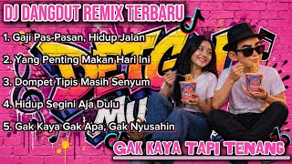 Gak Kaya Tapi Tenang (DJ Dangdut Remix Viral 2026)