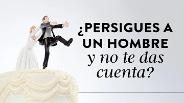 ¿Cómo no persigues a un hombre?