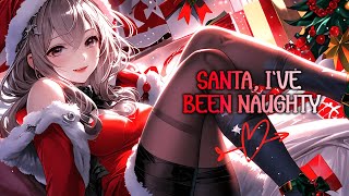 Download Lagu 「Nightcore」Santa, I've Been Naughty - by Aiyun (Lyric Video) MP3