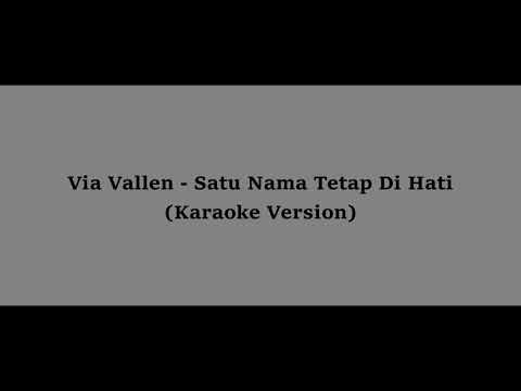 Via Vallen - Satu Nama Tetap Di Hati (Karaoke Version)