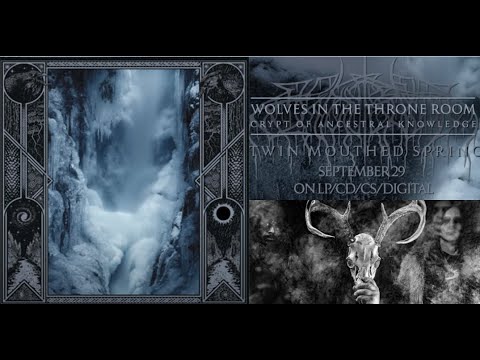Wolves In The Throne Room release song “Twin Mouthed Spring“ off Crypt Of Ancestral Knowledge + tour