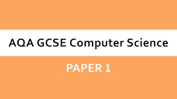 AQA GCSE Computer Science - 8525 Paper 1 Introduction
