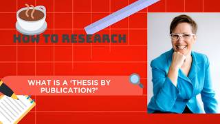 Information What Is a Thesis by Publication and How Does It Work Update