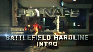 Battlefield Hardline Custom Intro: Hollywood Heights Blood Money [Psynaps]