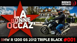 MA BMW R 1200 GS TRIPLE BLACK 2012 💥LA BONNE OCCAZ' 🔴REEKO Unchained | OCCASION MOTO