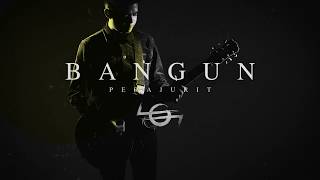 Perajurit - Bangun  Video With Lyric