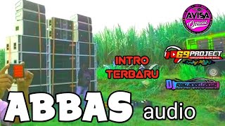 Download Lagu intro abbas yang sering dicari orang || 69 project MP3