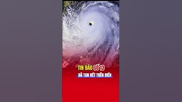 Bão Tan Trên Biển - Tin Bão Số 13 Mới Nhất #tinbaoso13
