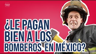 Esto es lo que le pagan a los bomberos en México | CUÁNTO GANA