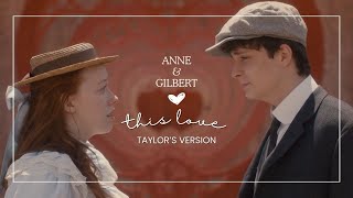 anne & gilbert | this love - taylor swift [anne with an e tribute]