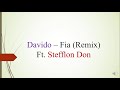 Davido – Fia Remix Ft  Stefflon Don