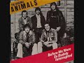 The Animals-Before We Were So Rudely Interrupted