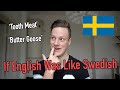 If English was like Swedish (Literal Translations)