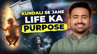 What is Your Life's Purpose Find Your Soul Purpose From Your Kundali | Astro Arun Pandit