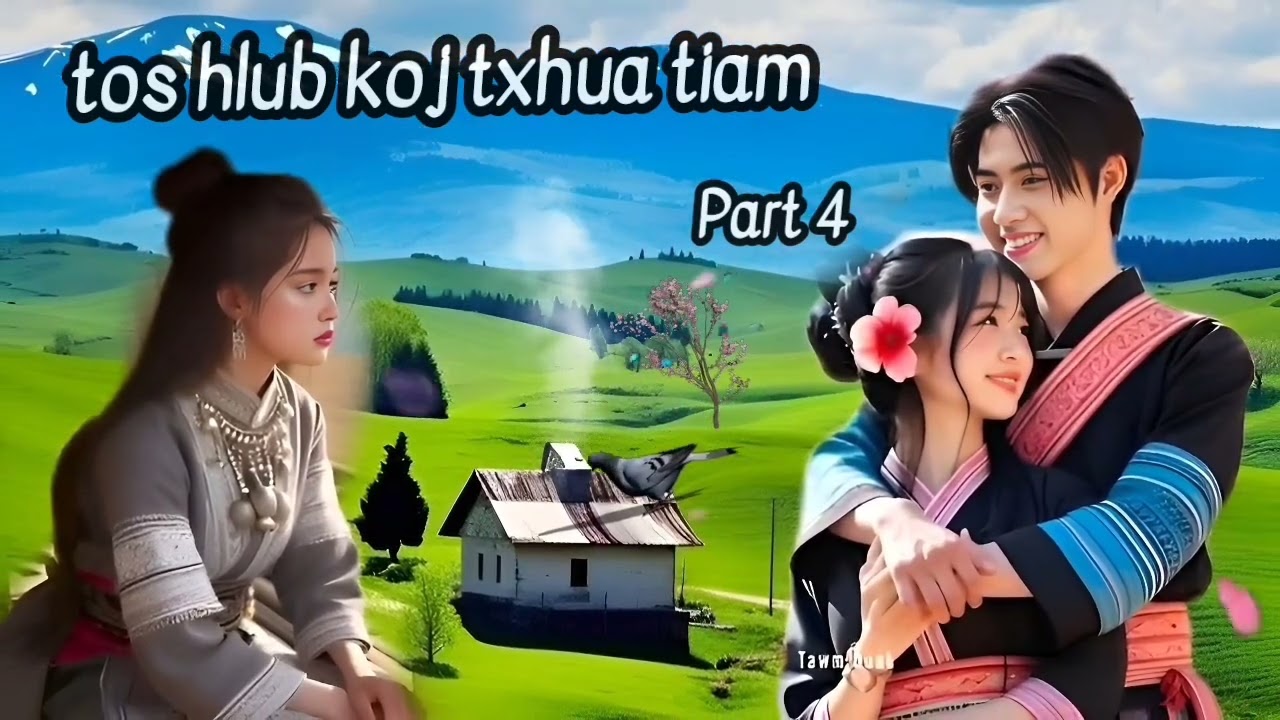 tos hlub koj txhua tiam prat 4