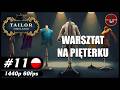 Warsztat na pięterku || #11 || Tailor Simulator gameplay PL