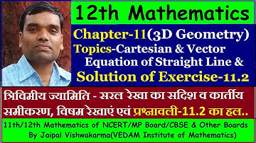 12th NCERT Maths, Chapter11, 3D Geometry-Straight Line (Solution of Exercise-11.2)