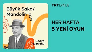 Radyo Tiyatrosu: Büyük Şaka / Mandolin | Polisiye