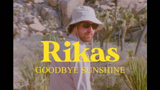 Rikas - Goodbye Sunshine (Official Video)