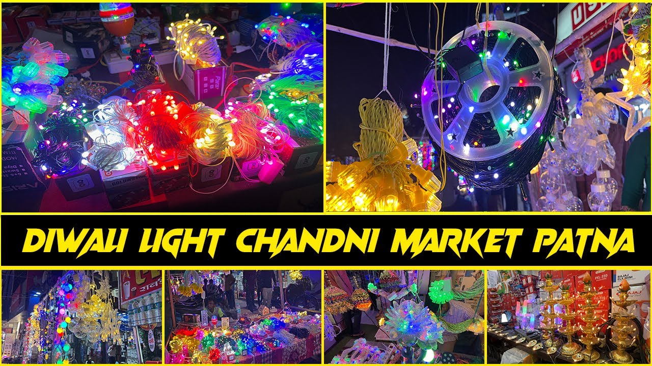 Diwali Light Chandni Market Patna Diwali Lights Wholesale Market In