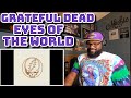 Grateful Dead - Eyes Of The World (Live at Winterland, October 19,1974) | REACTION