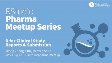 Posit Pharma Meetup: R for Clinical Study Reports & Submission | Yilong Zhang