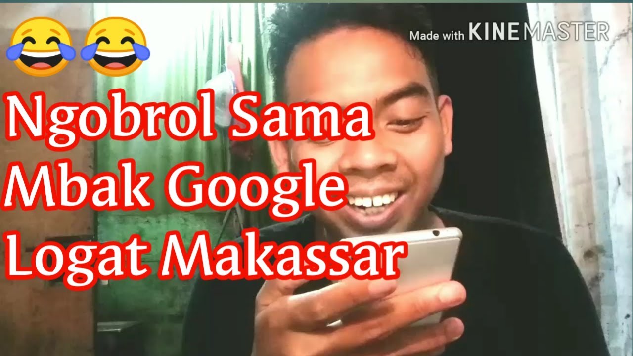 Lucu Ngobrol Sama Mbak Google Logat Makassar YouTube