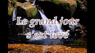 Le Grand Jour Sest Levé
