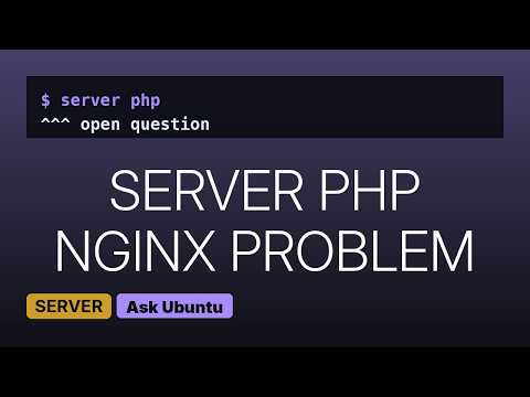 Ubuntu: 502 Bad Gateway nginx php7 fpm (3 Solutions!!)