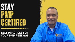 Stay PMP Certified: Best Practices for Your PMP Renewal
