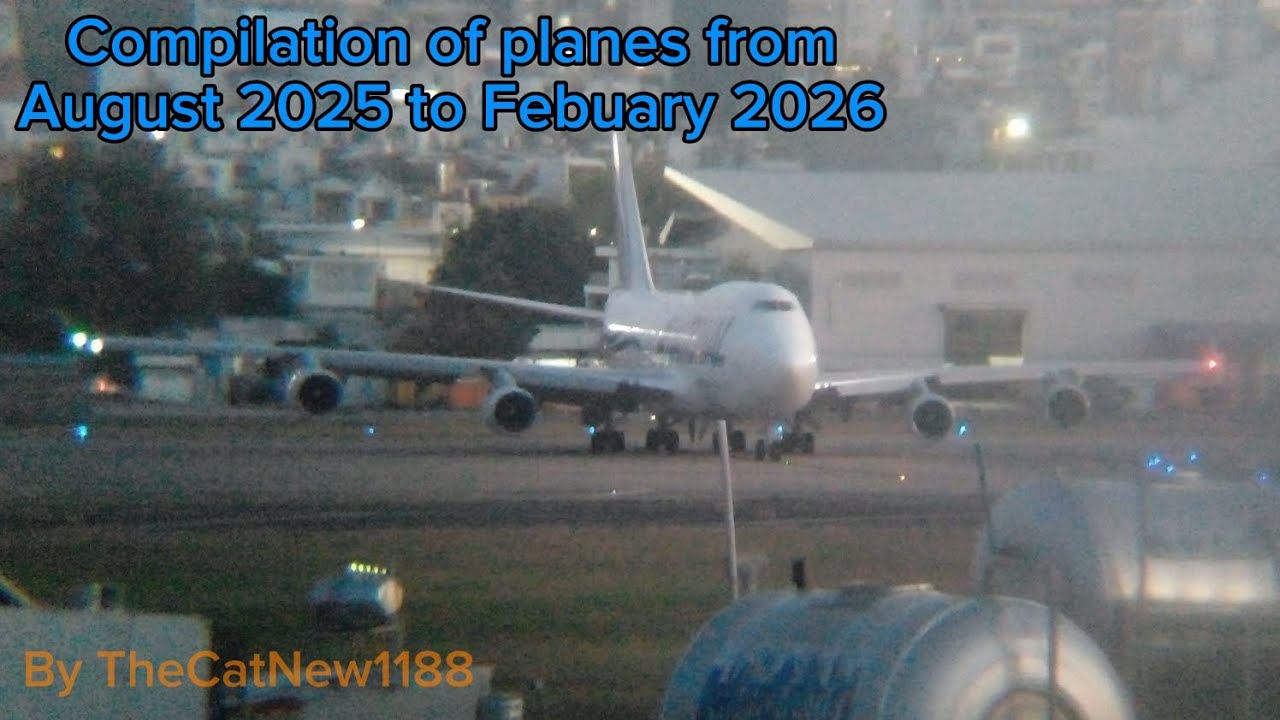 Compilation of planes from August 2025 to Febuary 2026